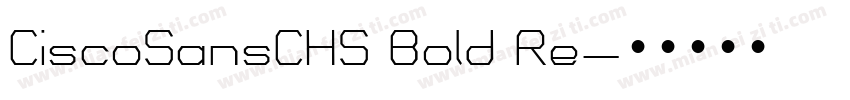CiscoSansCHS Bold Re字体转换